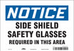 Safety Sign 7 in x 10 in Vinyl