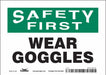 J7029 Safety Sign 5 in x 7 in Vinyl