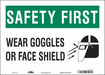 Safety Sign 10 in x 14 in Vinyl