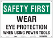 Safety Sign 10 in x 14 in Polyethylene