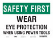 Safety Sign 10 in x 14 in Vinyl