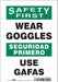 Safety Sign 10 in x 7 in Vinyl