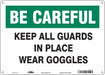 Safety Sign 10 inx14 in Polyethylene