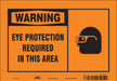 Safety Sign 7 in x 10 in Vinyl