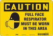 Safety Sign 7 inx10 in Polyethylene
