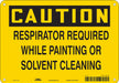 Safety Sign 7 in x 10 in Polyethylene