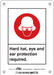 Safety Sign 7 in x 5 in Polyethylene