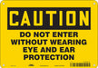 Safety Sign 7 inx10 in Polyethylene