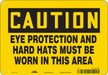Safety Sign 7 inx10 in Polyethylene