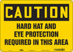 Safety Sign 10 in x 14 in Polyethylene