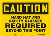 Safety Sign 10 in x 14 in Vinyl