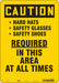 Safety Sign 14 inx10 in Polyethylene