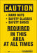 Safety Sign 10 inx7 in Vinyl