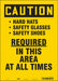 Safety Sign 14 inx10 in Vinyl