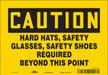 Safety Sign 7 in x 10 in Vinyl