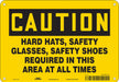 Safety Sign 7 inx10 in Polyethylene