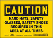 Safety Sign 5 inx7 in Vinyl