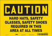 Safety Sign 7 inx10 in Vinyl