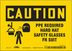 Safety Sign 5 in x 7 in Vinyl