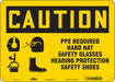 Safety Sign 10 inx14 in Polyethylene