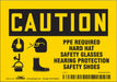 Safety Sign 3 1/2 inx5 in Vinyl