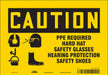 Safety Sign 7 inx10 in Vinyl
