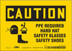 Safety Sign 5 in x 7 in Vinyl