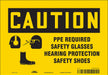 Safety Sign 7 inx10 in Vinyl
