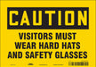 Safety Sign 7 in x 10 in Vinyl