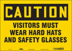 Safety Sign 10 inx14 in Vinyl