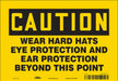 Safety Sign 7 in x 10 in Vinyl