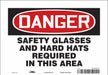 Safety Sign 7 inx10 in Vinyl