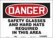 Safety Sign 10 in x 14 in Vinyl