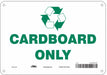 K0972 Safety Sign 7 in x 10 in Polyethylene