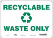 Safety Sign 10 in x 14 in Polyethylene