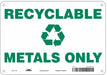Safety Sign 7 in x 10 in Aluminum