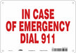 J9315 Safety Sign 7 in x 10 in Polyethylene