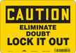 K0102 Safety Sign 7 in x 10 in Polyethylene