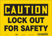 Safety Sign 7 inx10 in Vinyl