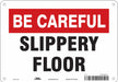 Safety Sign 7 in x 10 in Aluminum