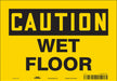 Safety Sign 7 inx10 in Vinyl