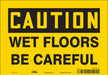 Safety Sign 7 inx10 in Vinyl