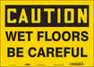 Safety Sign 10 inx14 in Vinyl