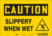 Safety Sign 7 inx10 in Vinyl