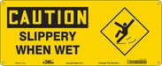 Safety Sign 7 in x 17 in Polyethylene