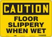 Safety Sign 10 inx14 in Polyethylene