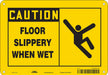 K1375 Safety Sign 7 inx10 in Polyethylene