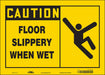 K1375 Safety Sign 10 in x 14 in Vinyl