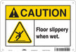 Safety Sign 7 inx10 in Polyethylene