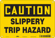Safety Sign 7 in x 10 in Polyethylene